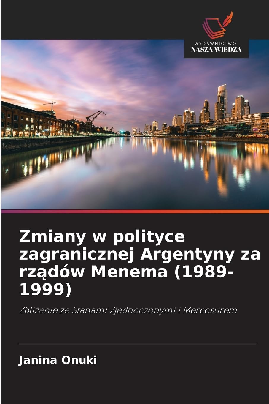 Zmiany w polityce zagranicznej Argentyny za rz¿dów Menema (1989-1999) Law
