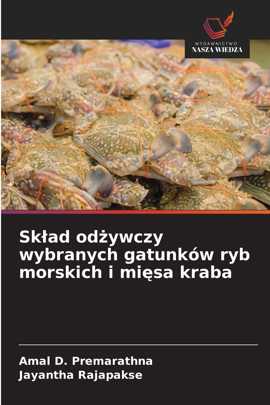 Sk¿ad od¿ywczy wybranych gatunków ryb morskich i mi¿sa kraba Business & Technology