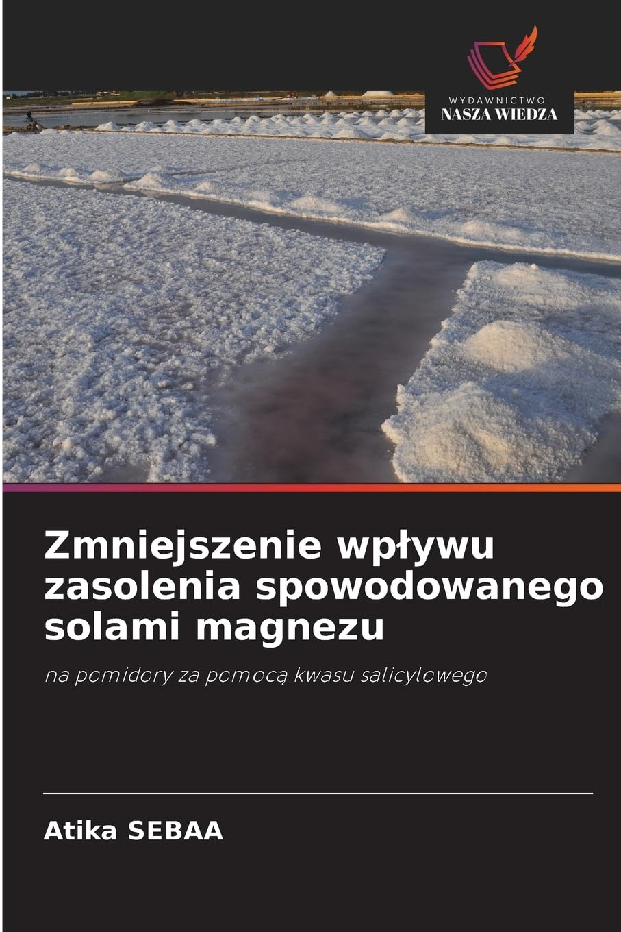 Zmniejszenie wp¿ywu zasolenia spowodowanego solami magnezu Natural Sciences