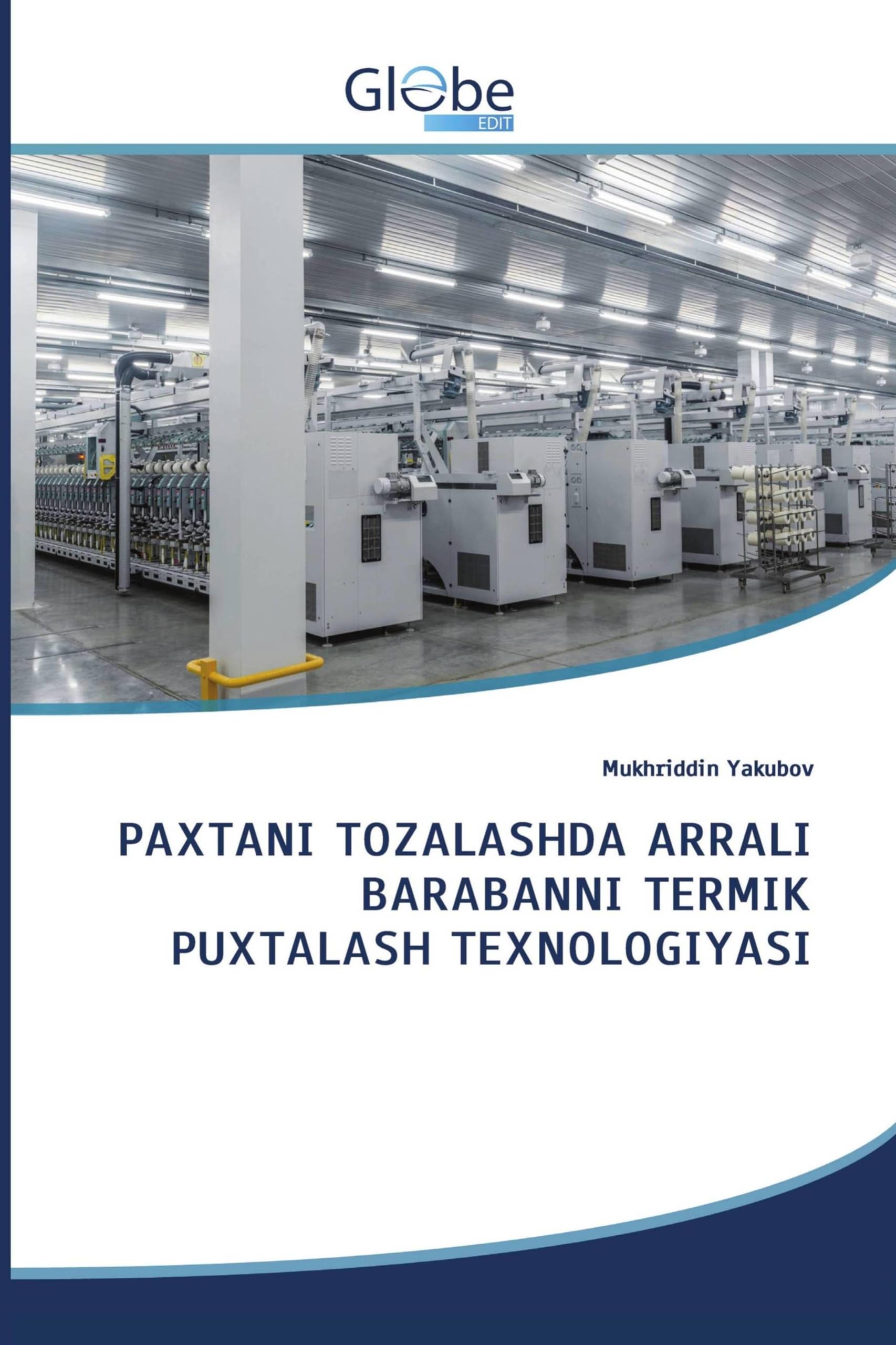 PAXTANI TOZALASHDA ARRALI BARABANNI TERMIK PUXTALASH TEXNOLOGIYASI Arts & Music