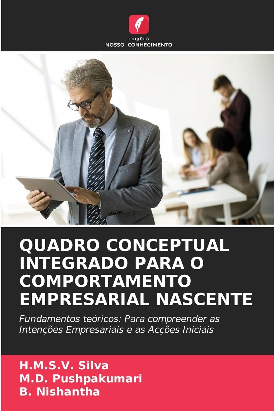 QUADRO CONCEPTUAL INTEGRADO PARA O COMPORTAMENTO EMPRESARIAL NASCENTE Law