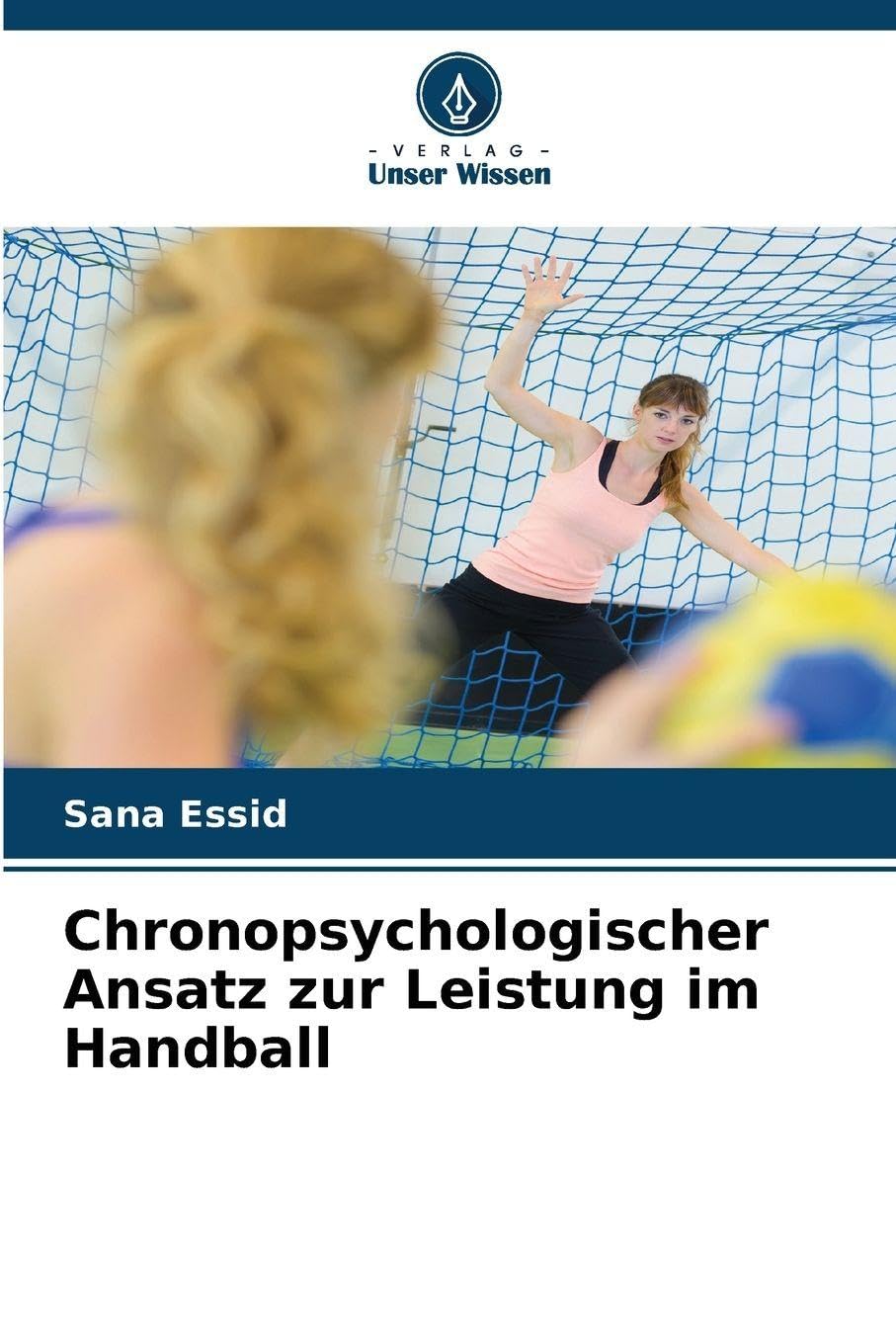 Chronopsychologischer Ansatz zur Leistung im Handball Medicine