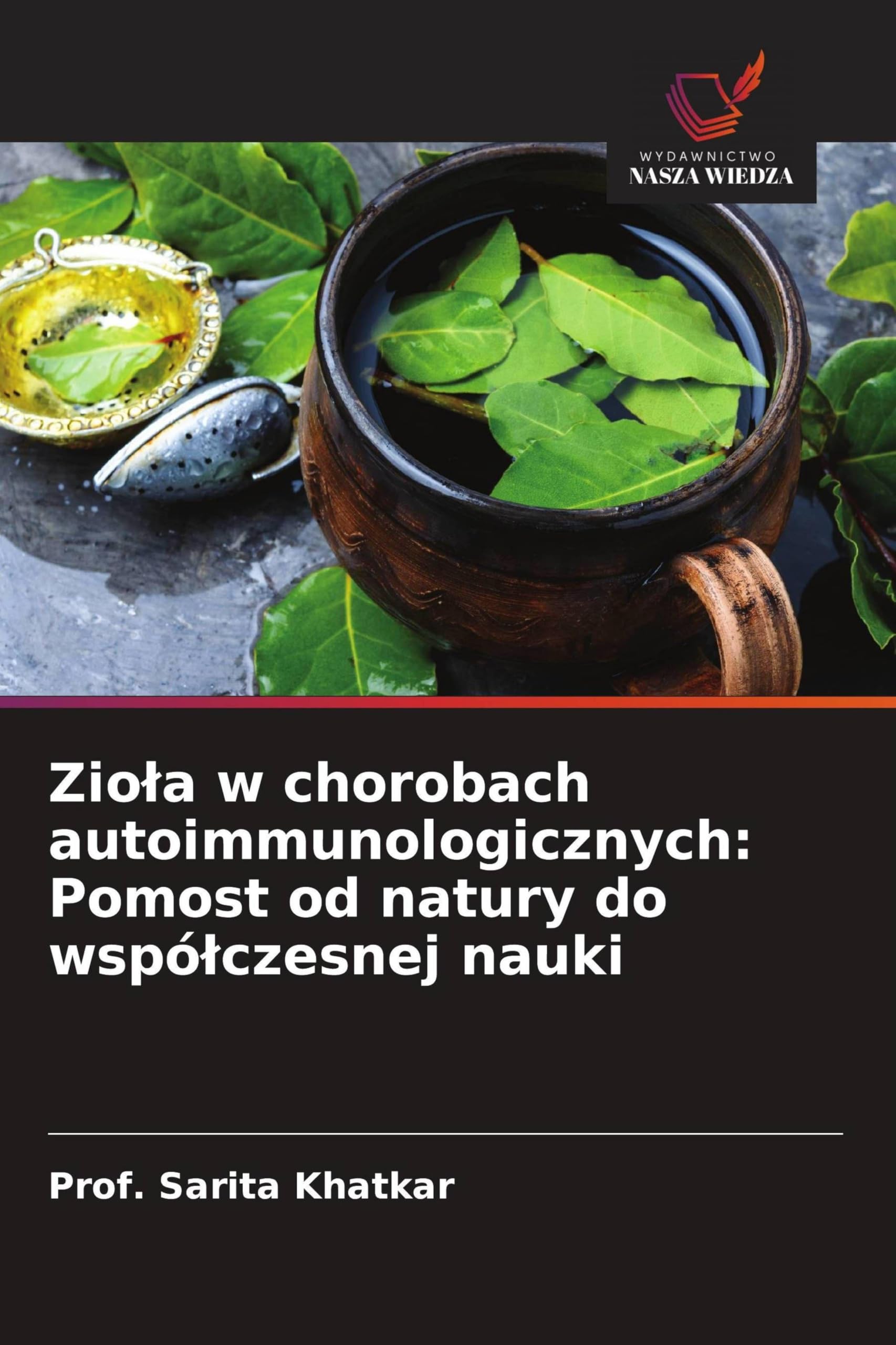 Zio¿a w chorobach autoimmunologicznych: Pomost od natury do wspó¿czesnej nauki Medicine