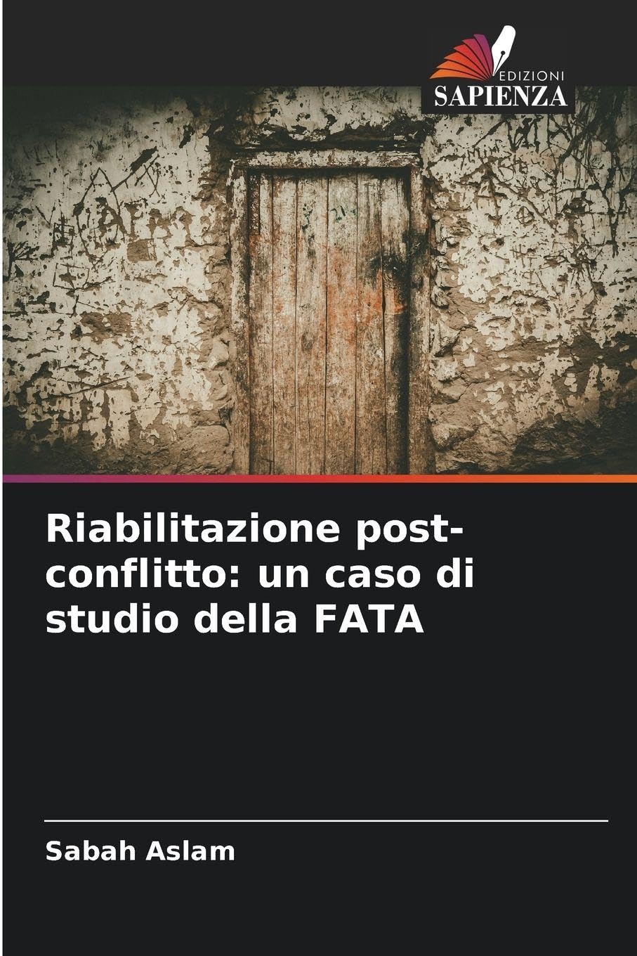 Riabilitazione post-conflitto: un caso di studio della FATA Law