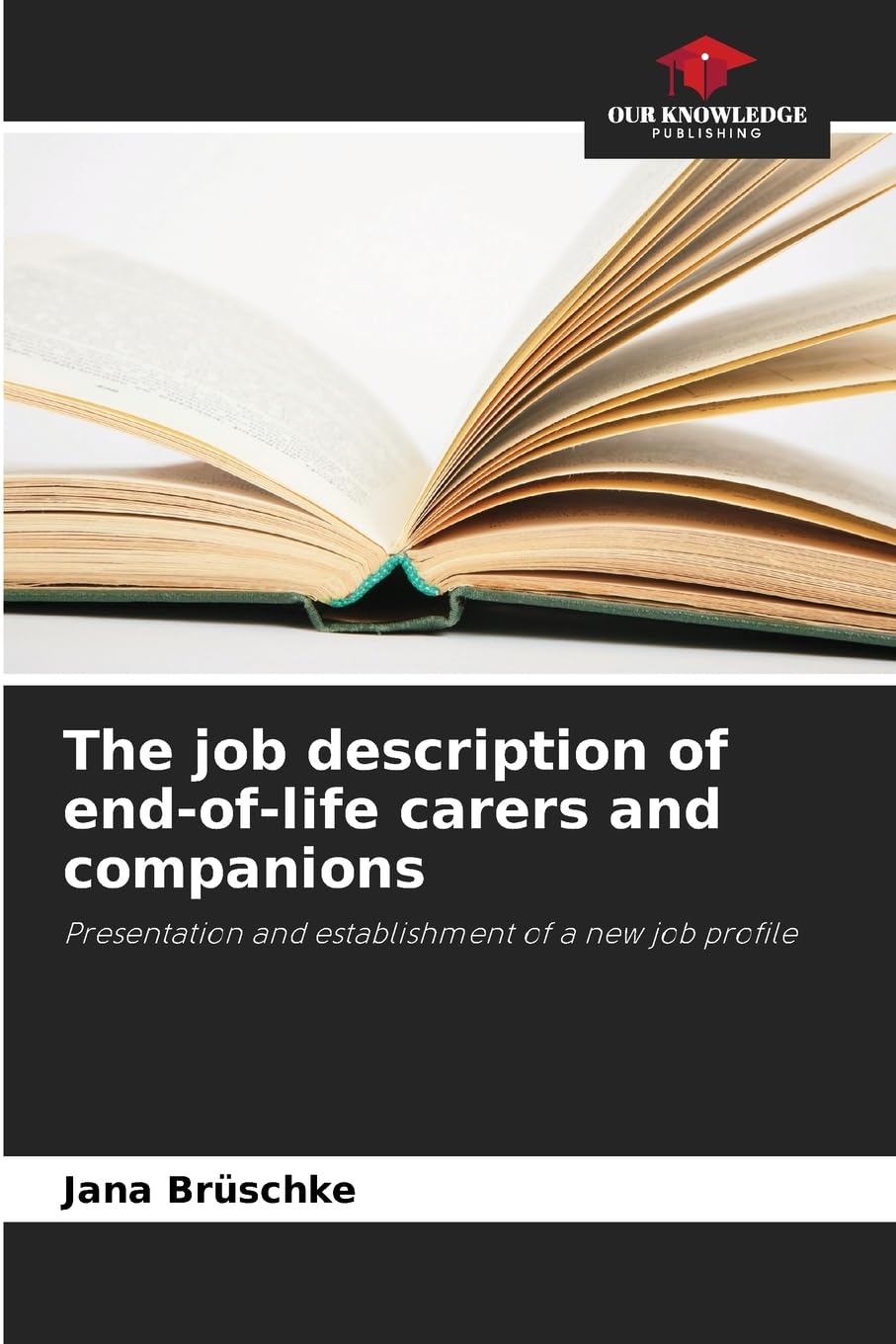 The job description of end-of-life carers and companions Medicine
