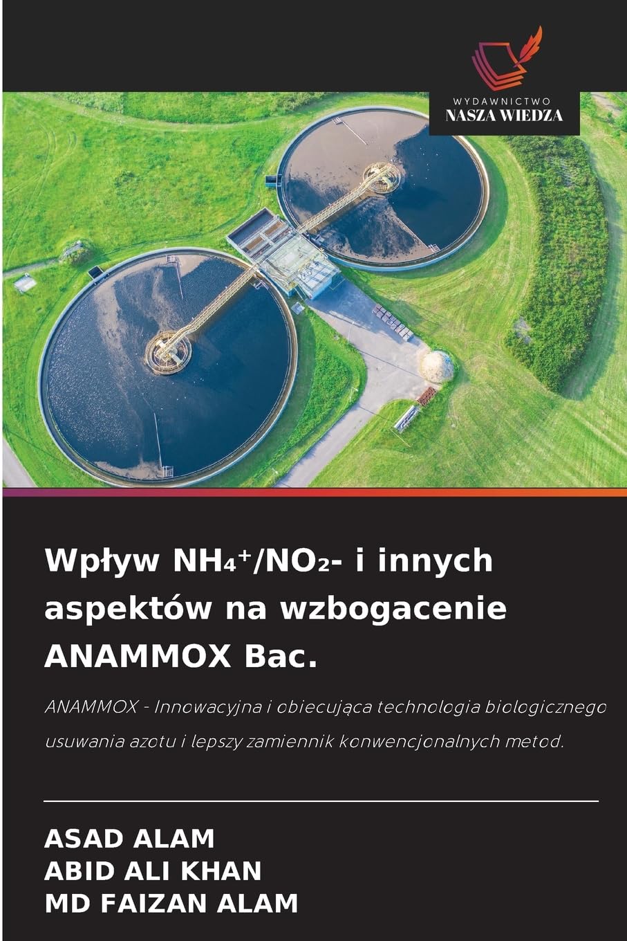 Wp¿yw NH¿¿/NO¿- i innych aspektów na wzbogacenie ANAMMOX Bac. Business & Technology