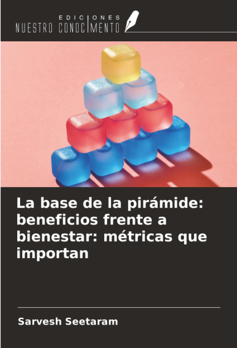 La base de la pirámide: beneficios frente a bienestar: métricas que importan Law