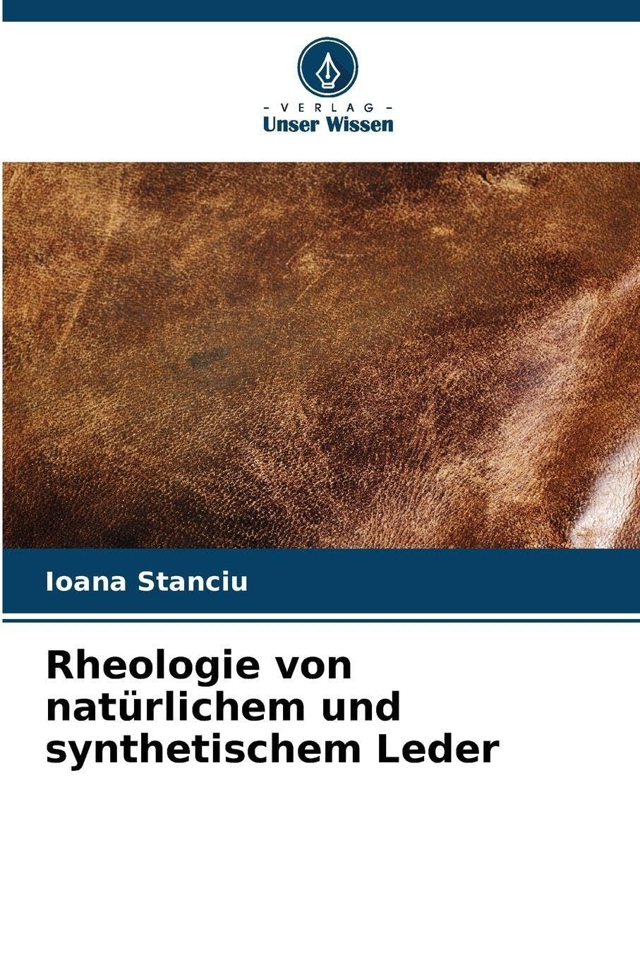 Rheologie von natürlichem und synthetischem Leder Natural Sciences