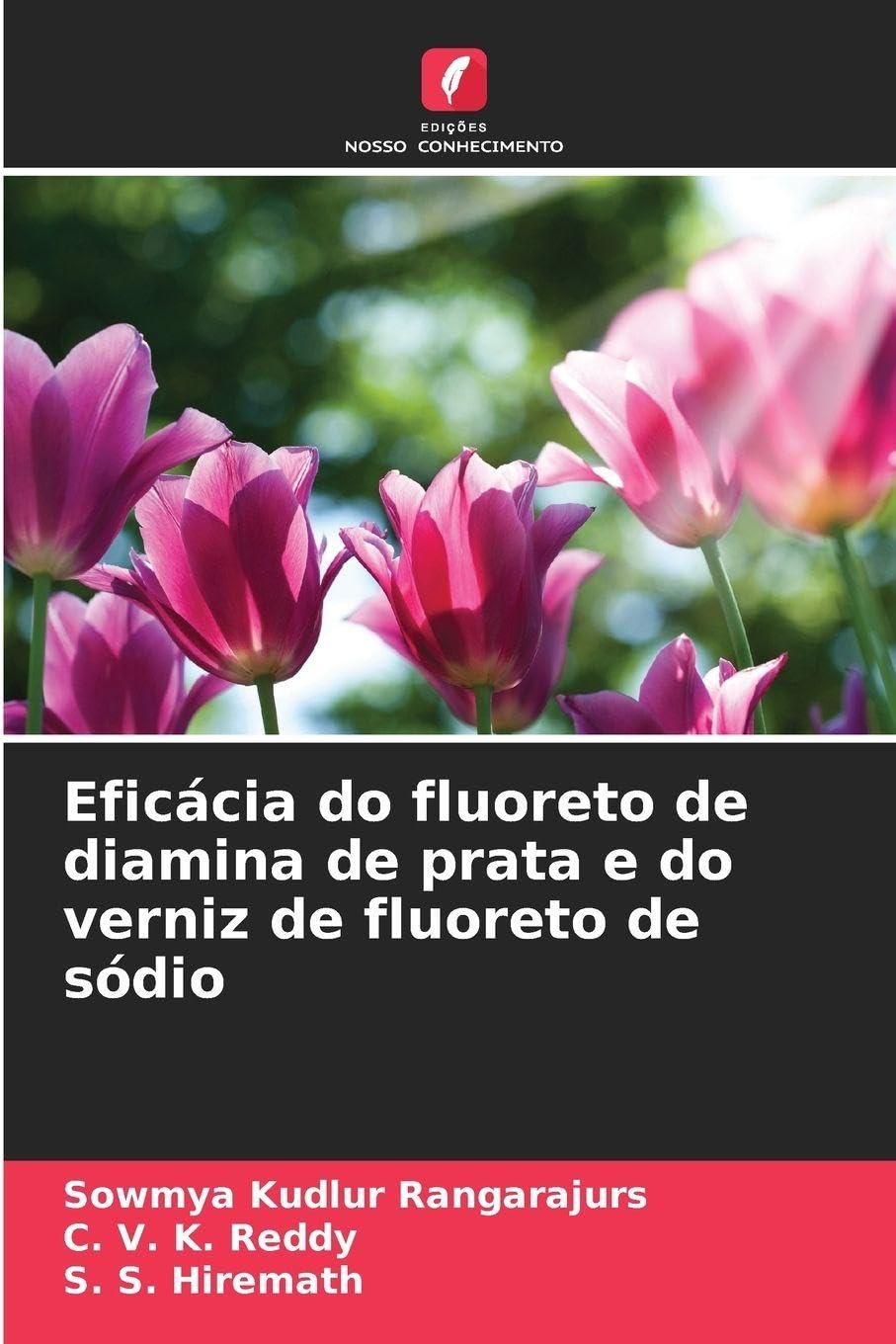 Eficácia do fluoreto de diamina de prata e do verniz de fluoreto de sódio Medicine