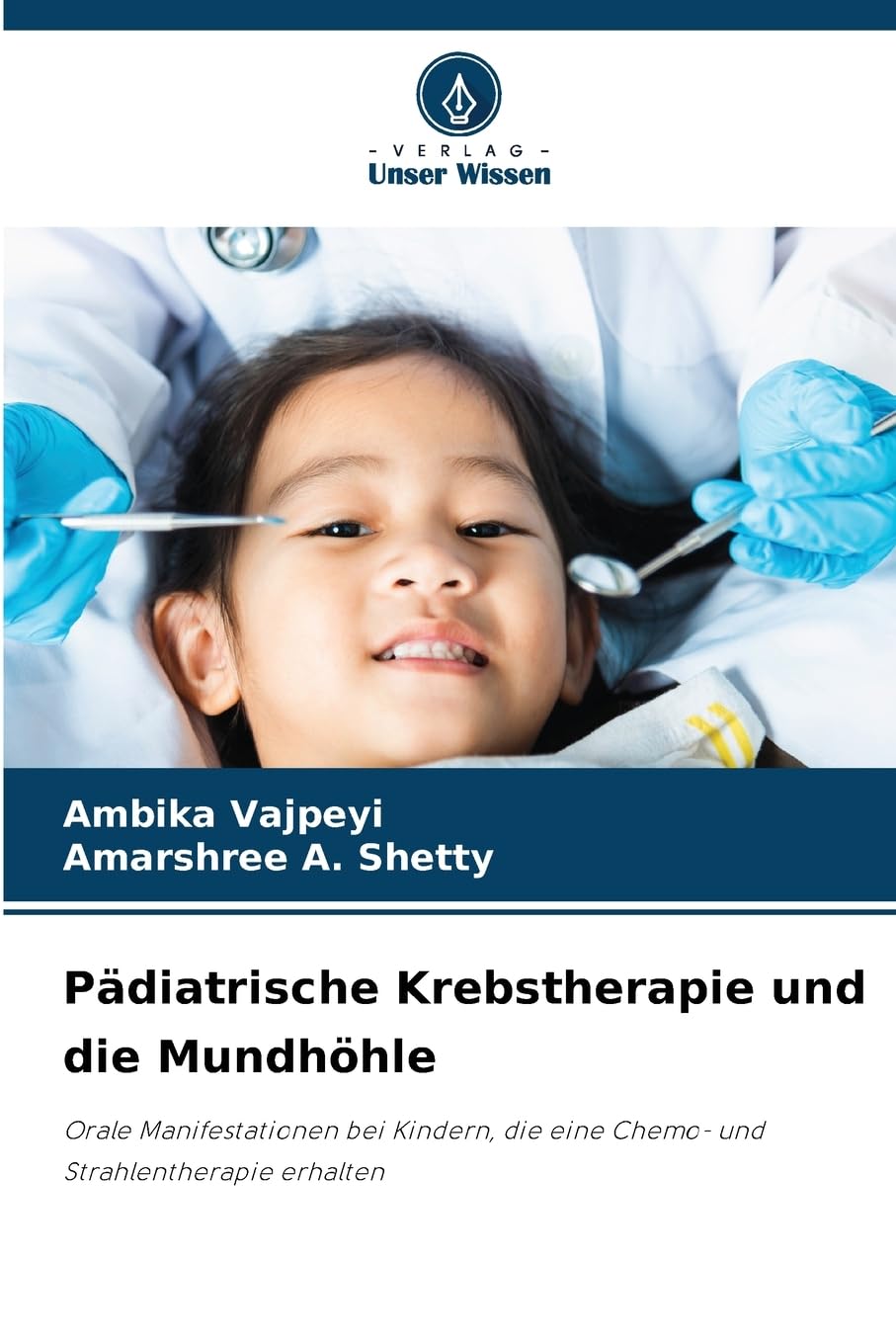 Pädiatrische Krebstherapie und die Mundhöhle Medicine