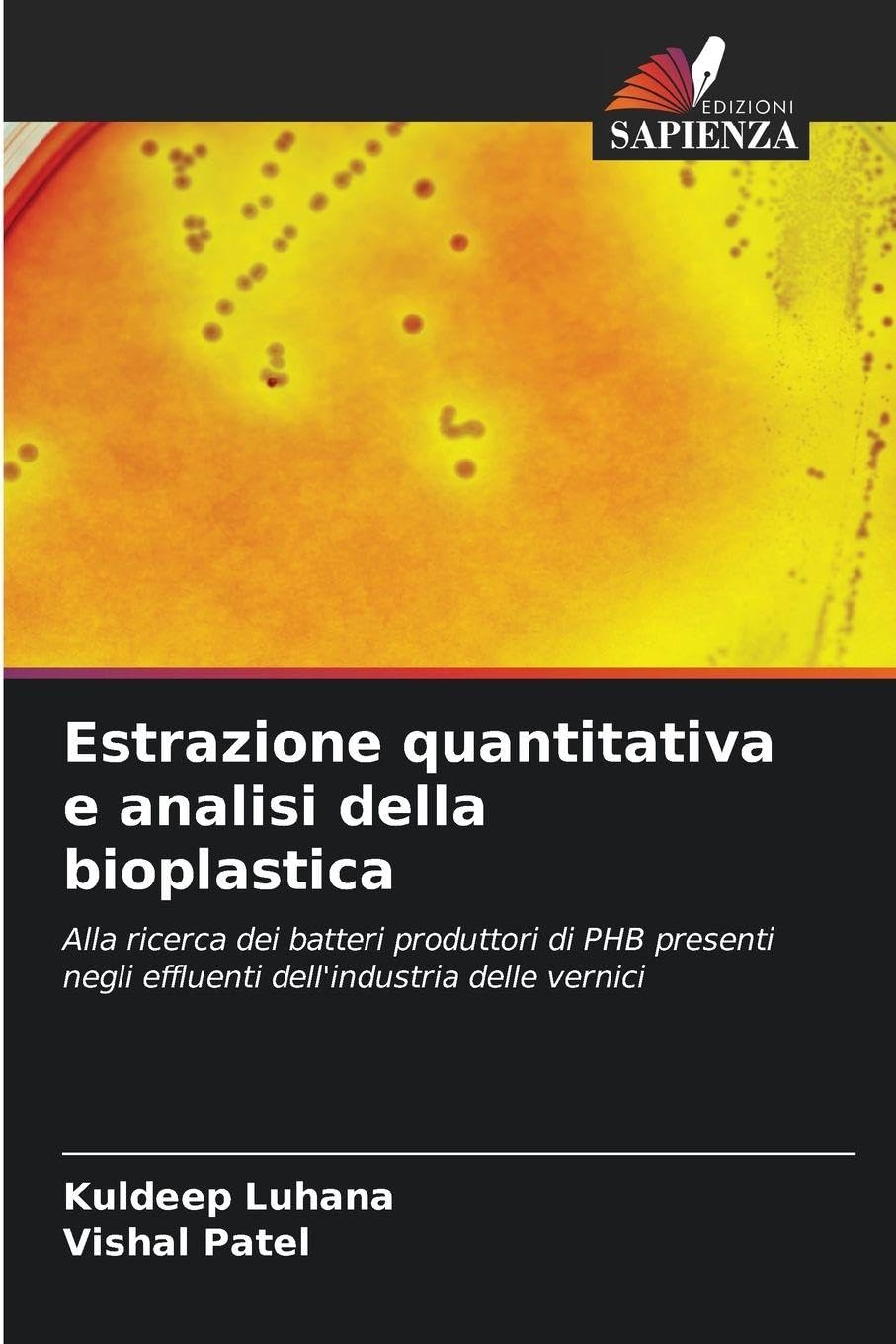 Estrazione quantitativa e analisi della bioplastica Natural Sciences