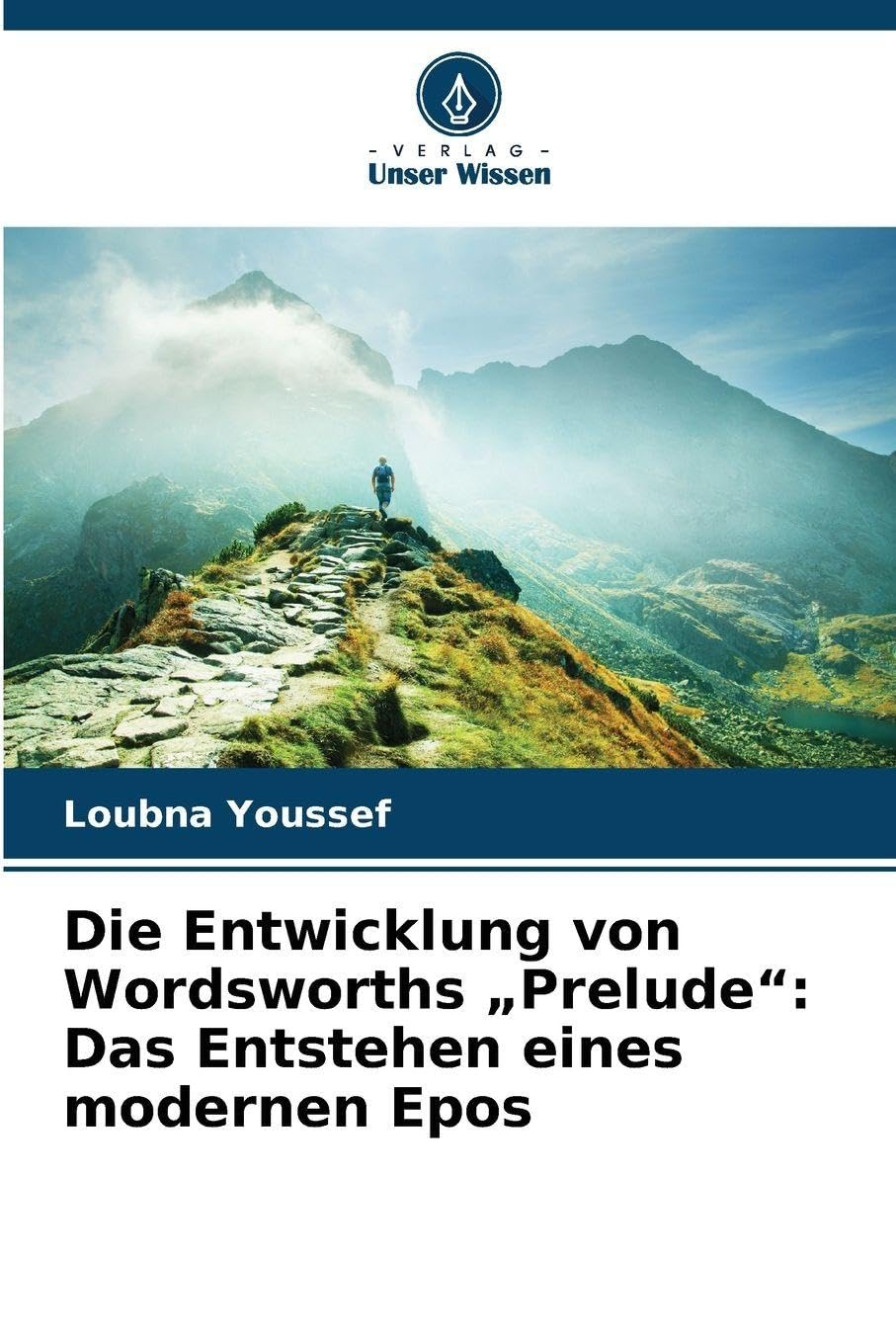 Die Entwicklung von Wordsworths "Prelude": Das Entstehen eines modernen Epos Books