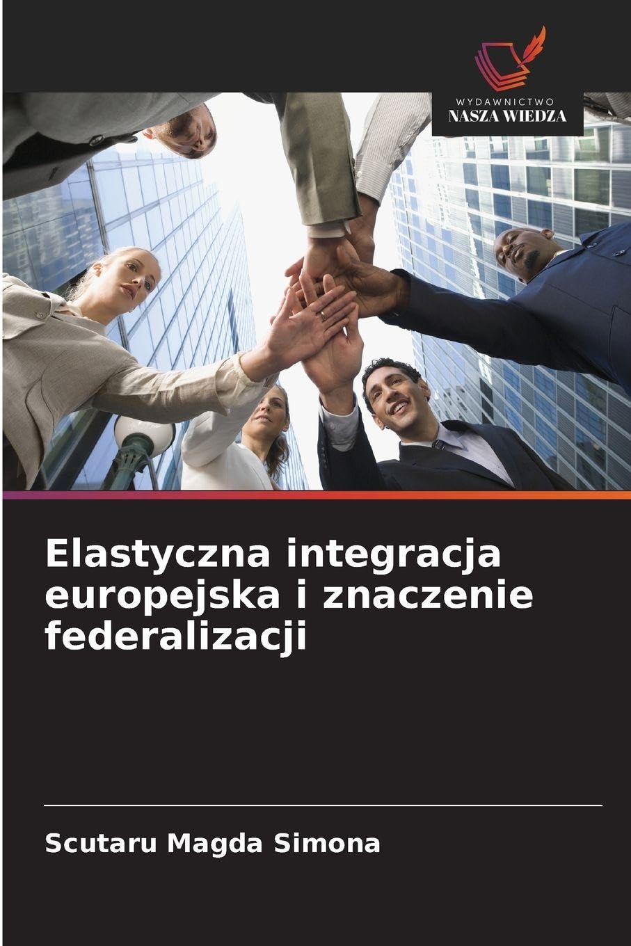 Elastyczna integracja europejska i znaczenie federalizacji Law