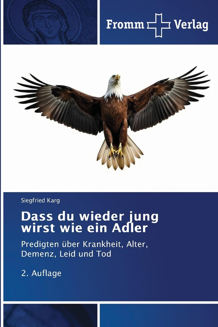 Dass du wieder jung wirst wie ein Adler Religion & Esotericism