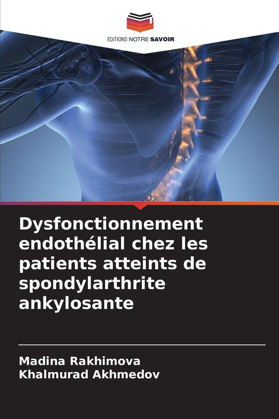 Dysfonctionnement endothélial chez les patients atteints de spondylarthrite ankylosante Arts & Music