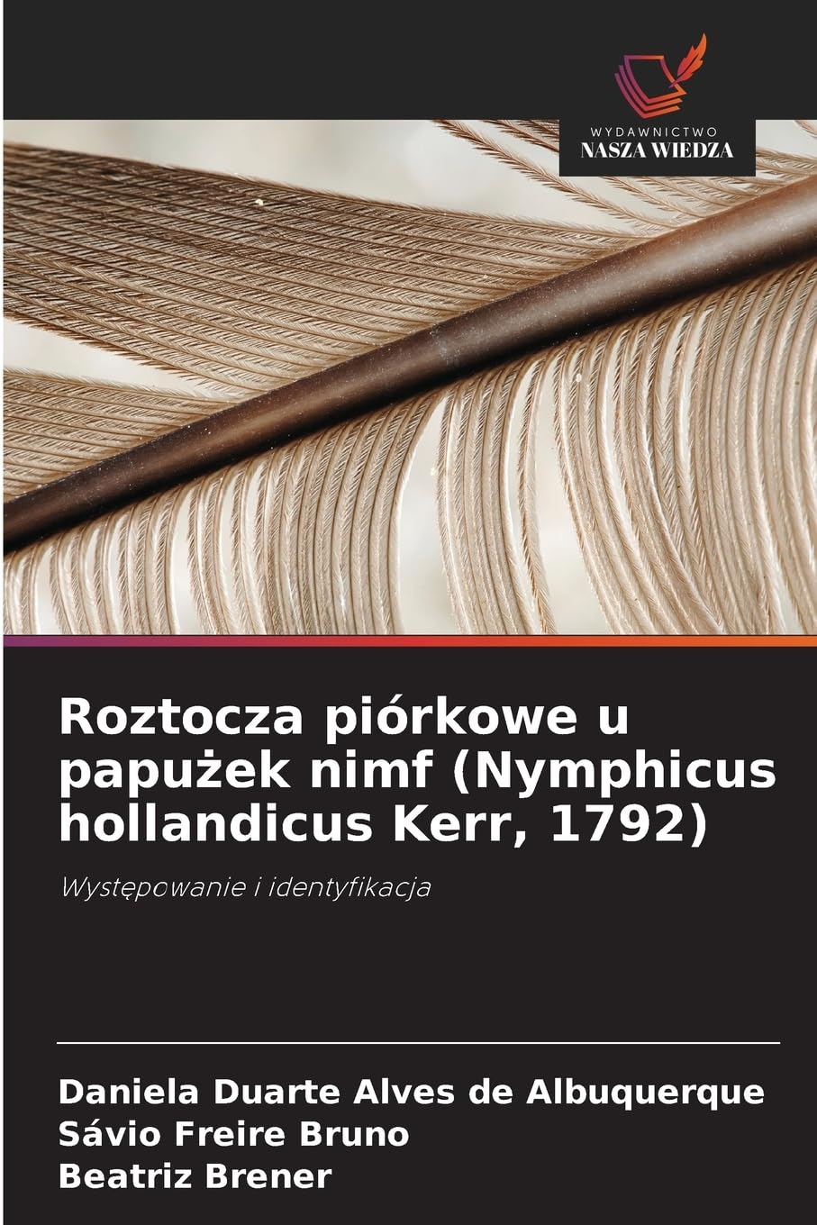 Roztocza piórkowe u papu¿ek nimf (Nymphicus hollandicus Kerr, 1792) Medicine