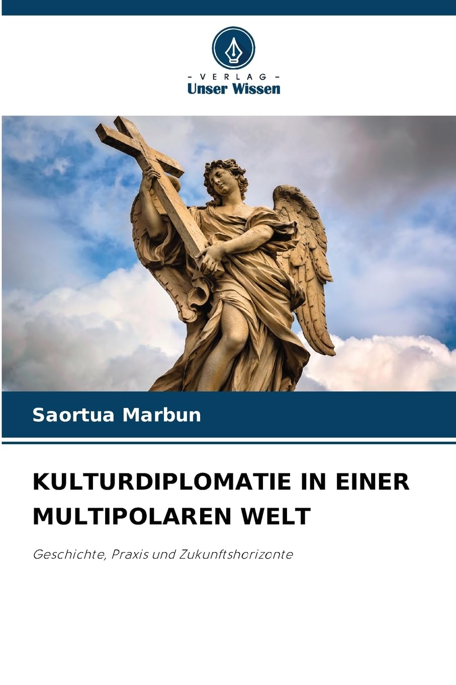 KULTURDIPLOMATIE IN EINER MULTIPOLAREN WELT Reference Books