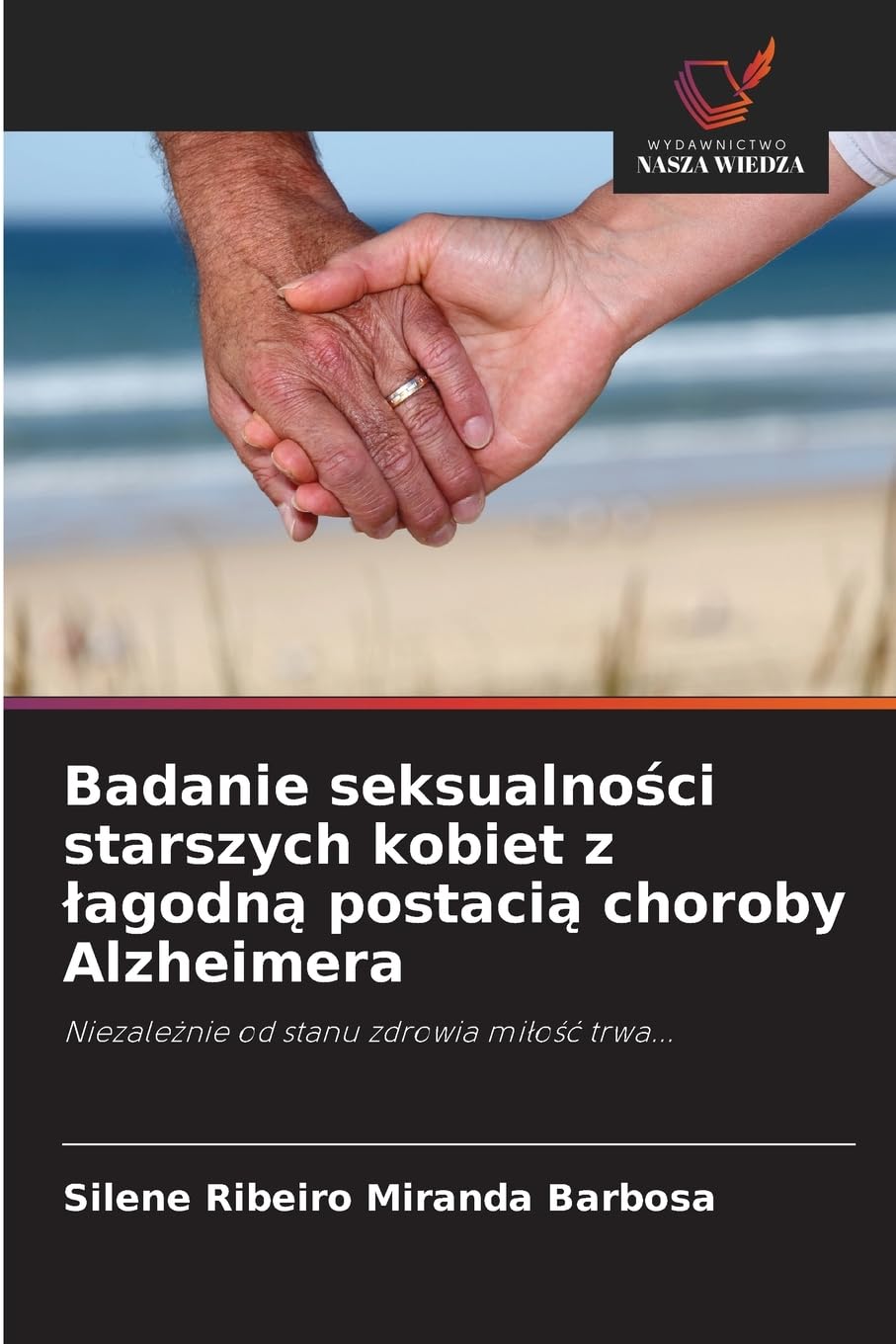 Badanie seksualno¿ci starszych kobiet z ¿agodn¿ postaci¿ choroby Alzheimera Medicine