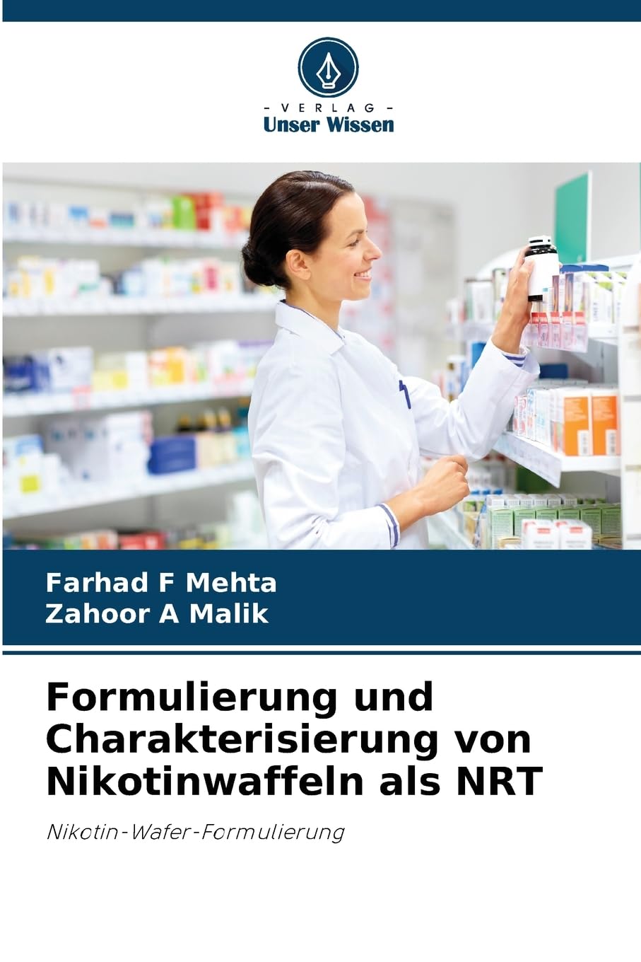 Formulierung und Charakterisierung von Nikotinwaffeln als NRT Medicine