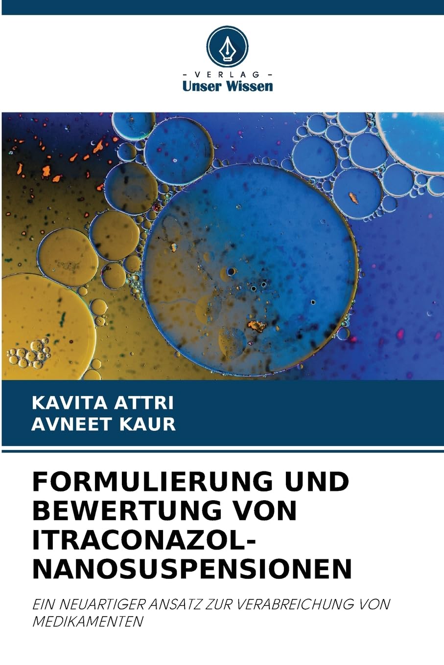 FORMULIERUNG UND BEWERTUNG VON ITRACONAZOL-NANOSUSPENSIONEN Medicine