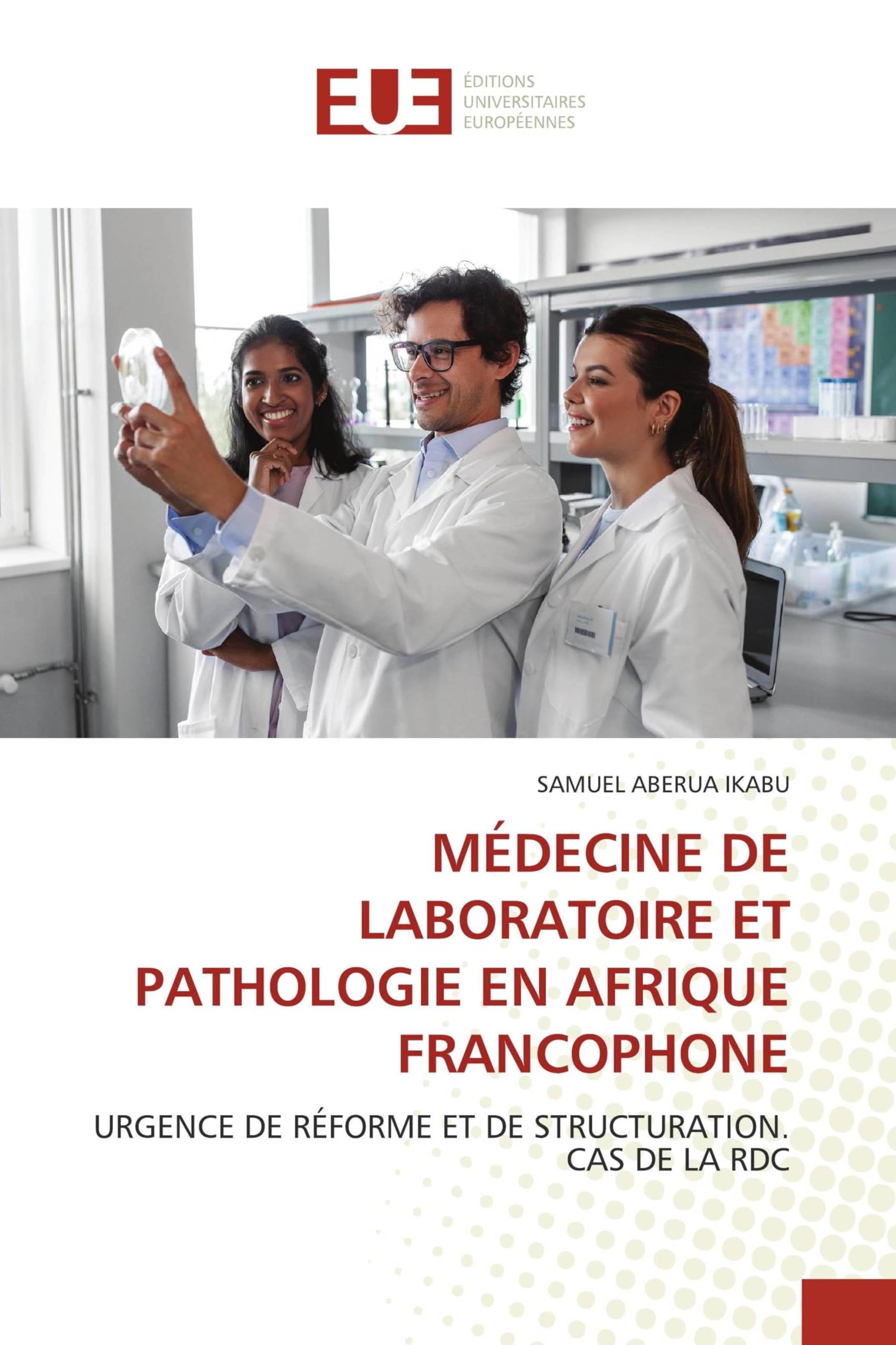MÉDECINE DE LABORATOIRE ET PATHOLOGIE EN AFRIQUE FRANCOPHONE Medicine