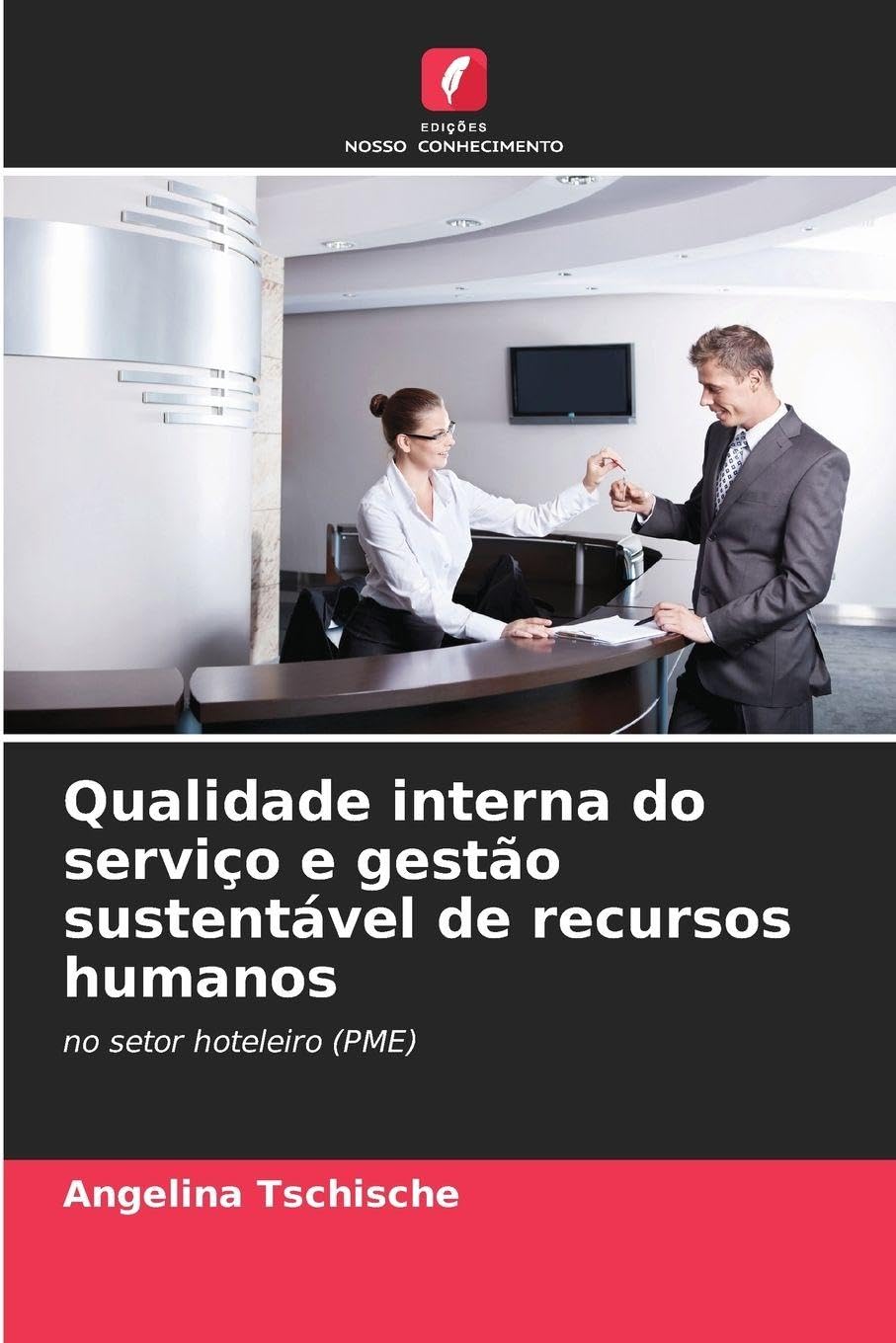 Qualidade interna do serviço e gestão sustentável de recursos humanos Law