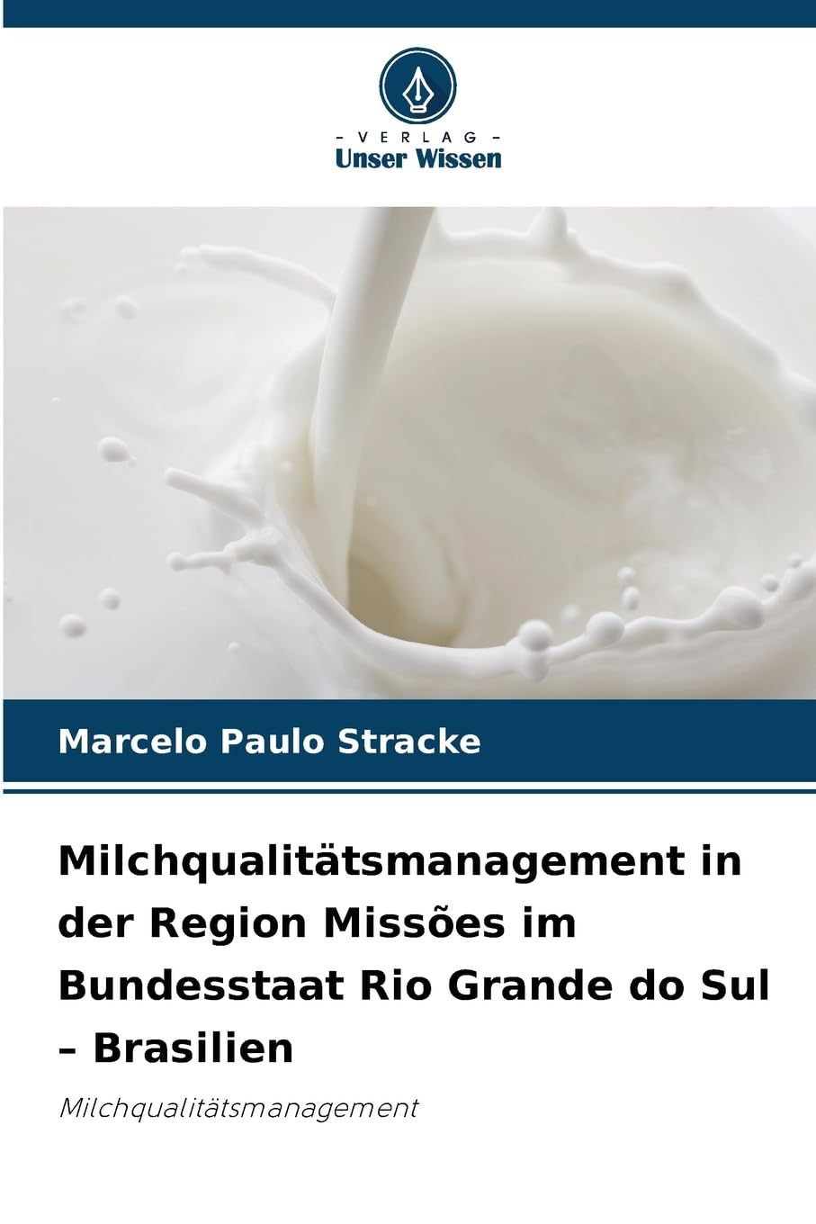 Milchqualitätsmanagement in der Region Missões im Bundesstaat Rio Grande do Sul - Brasilien Law