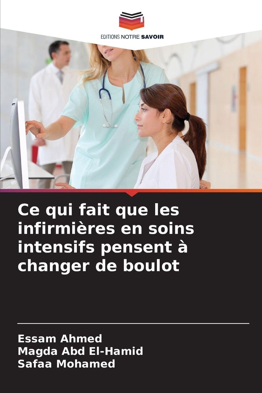 Ce qui fait que les infirmières en soins intensifs pensent à changer de boulot Law