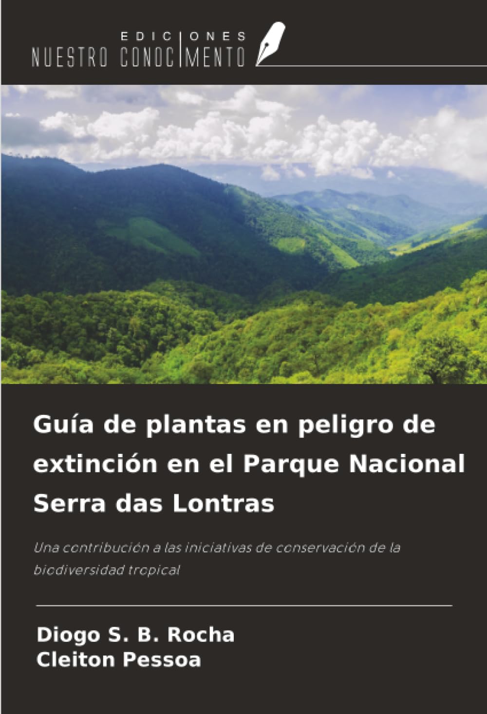 Guía de plantas en peligro de extinción en el Parque Nacional Serra das Lontras Natural Sciences