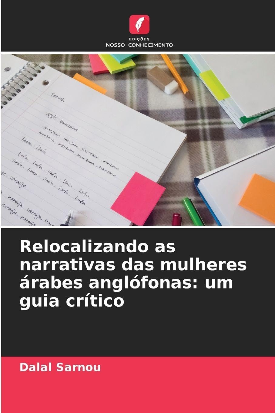 Relocalizando as narrativas das mulheres árabes anglófonas: um guia crítico Books