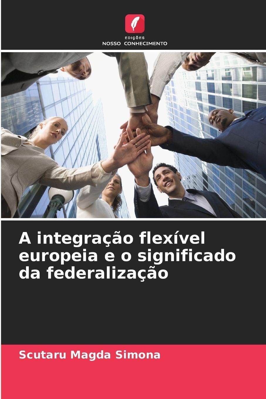 A integração flexível europeia e o significado da federalização Law
