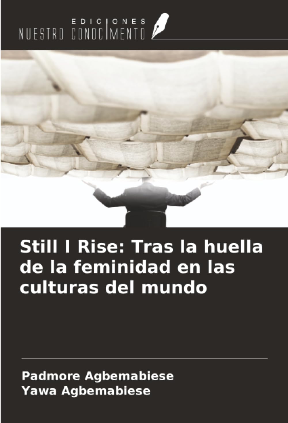 Still I Rise: Tras la huella de la feminidad en las culturas del mundo Law