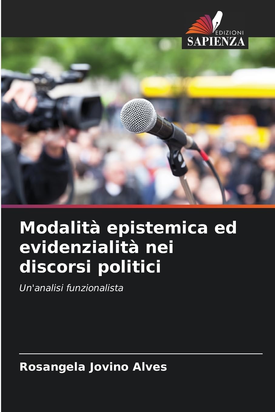 Modalità epistemica ed evidenzialità nei discorsi politici Social Sciences