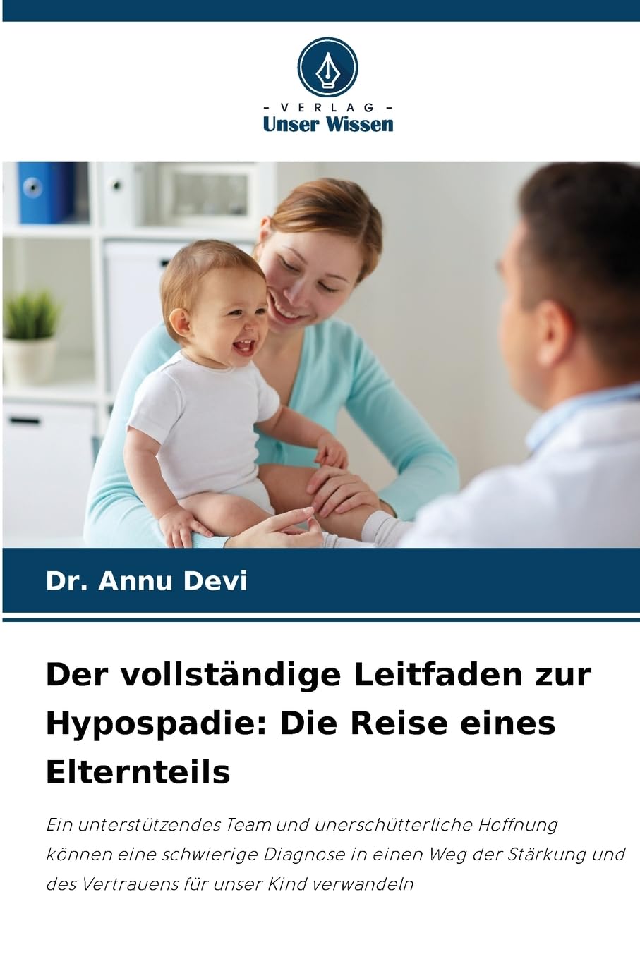 Der vollständige Leitfaden zur Hypospadie: Die Reise eines Elternteils Medicine