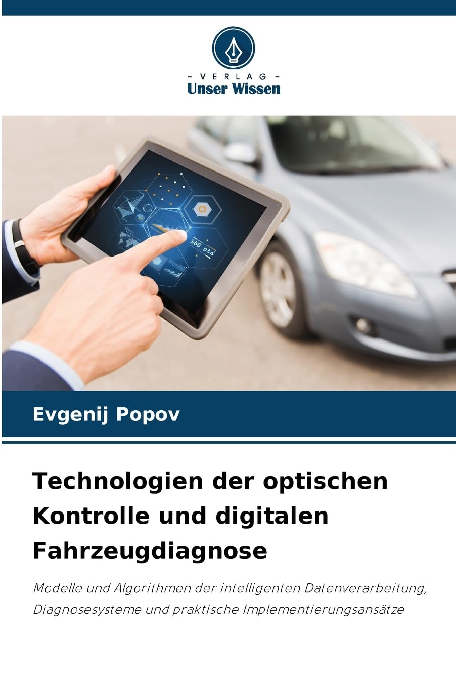 Technologien der optischen Kontrolle und digitalen Fahrzeugdiagnose Law