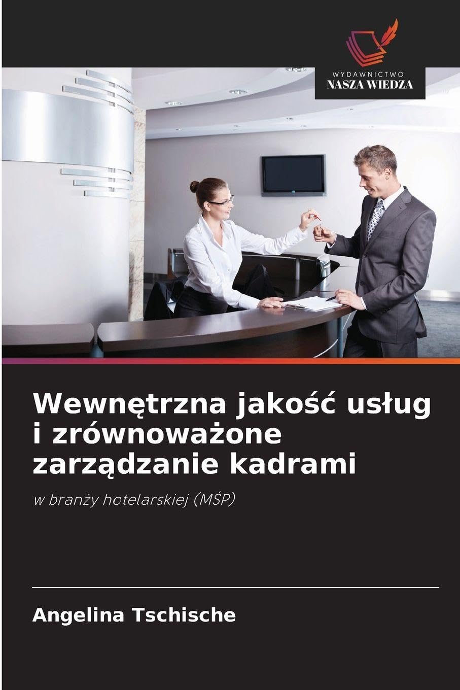 Wewn¿trzna jako¿¿ us¿ug i zrównowa¿one zarz¿dzanie kadrami Law