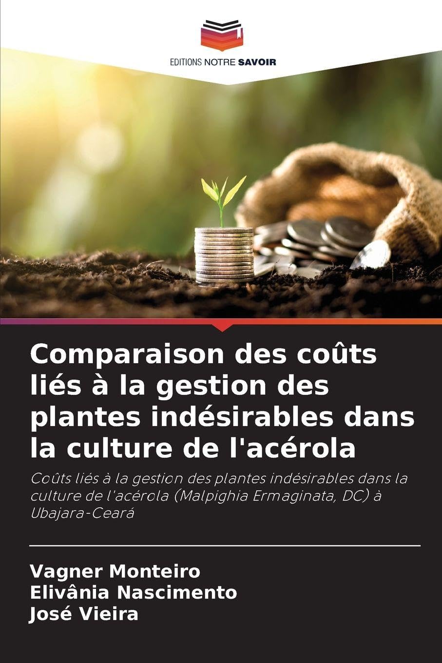 Comparaison des coûts liés à la gestion des plantes indésirables dans la culture de l'acérola Natural Sciences