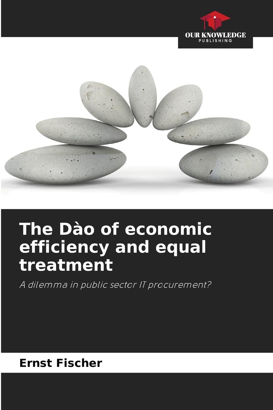 The Dào of economic efficiency and equal treatment Computer Science