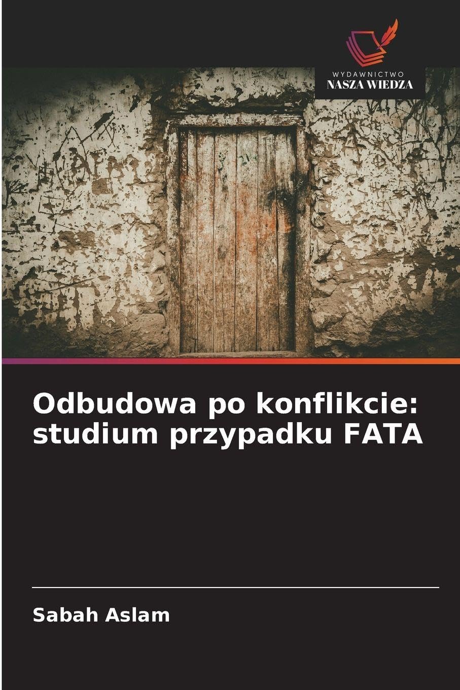 Odbudowa po konflikcie: studium przypadku FATA Law