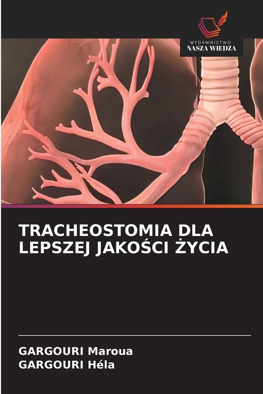 TRACHEOSTOMIA DLA LEPSZEJ JAKO¿CI ¿YCIA: DE Medicine