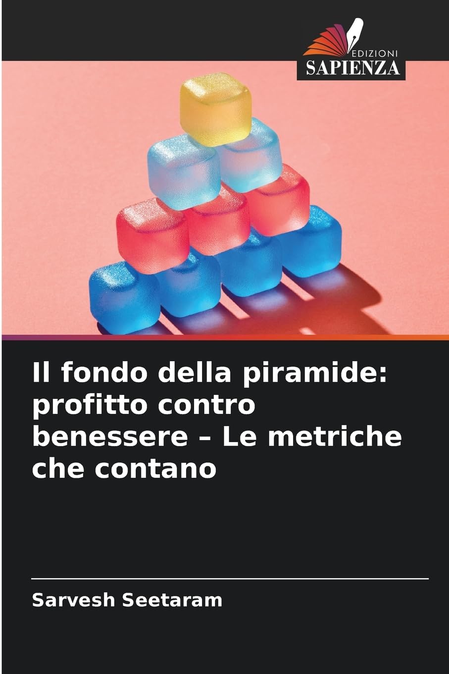 Il fondo della piramide: profitto contro benessere - Le metriche che contano Law