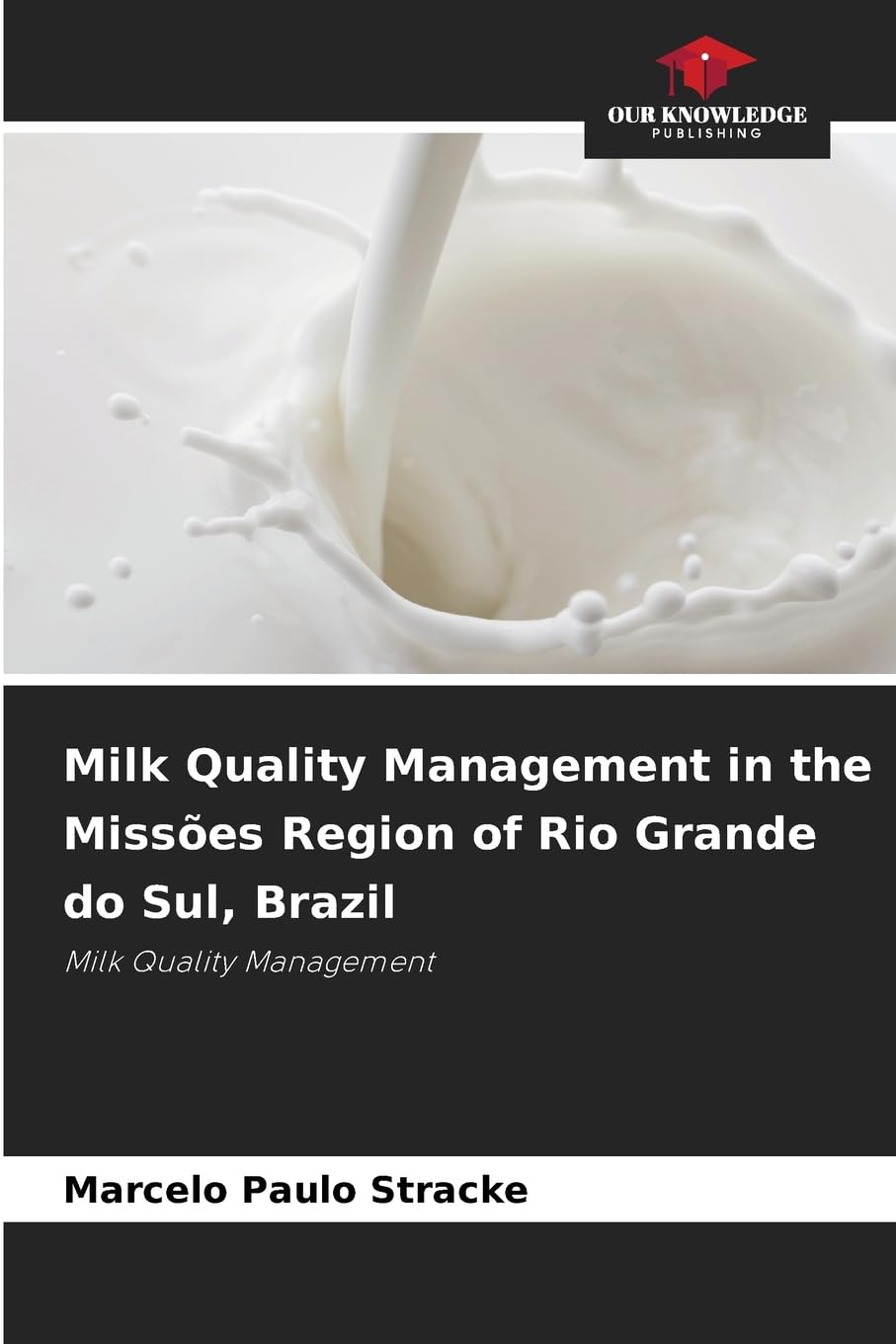 Milk Quality Management in the Missões Region of Rio Grande do Sul, Brazil Law