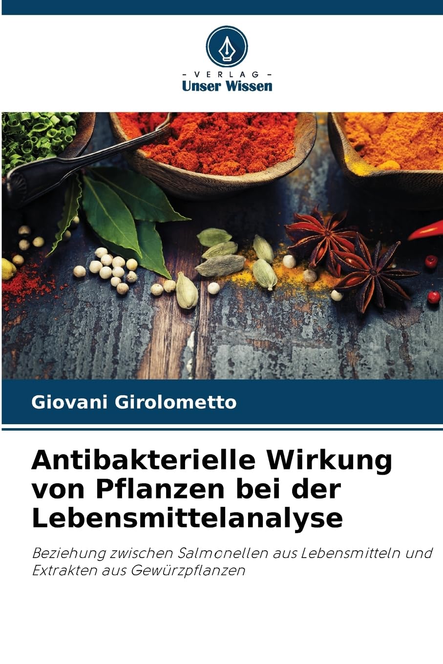 Antibakterielle Wirkung von Pflanzen bei der Lebensmittelanalyse Natural Sciences