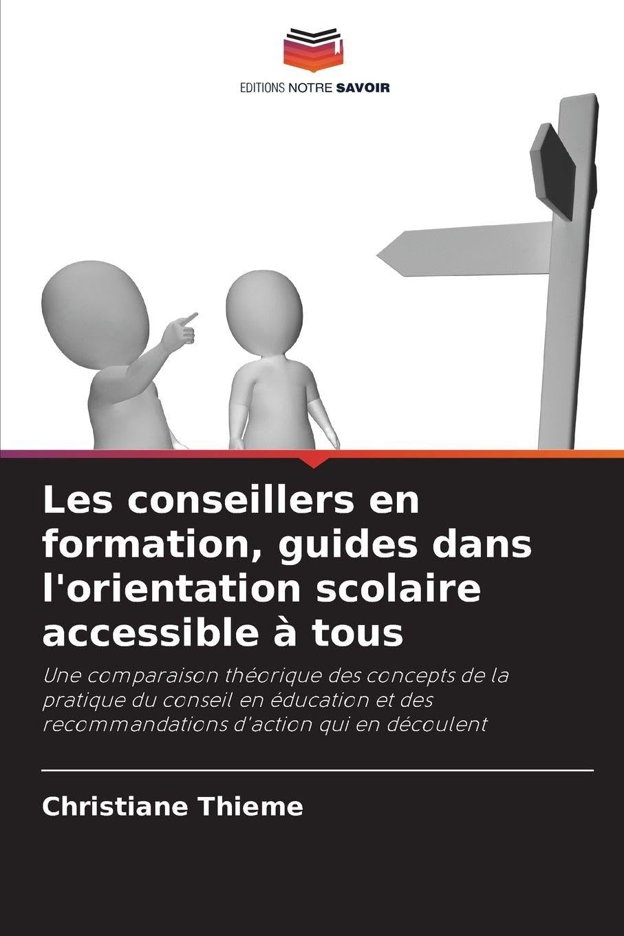 Les conseillers en formation, guides dans l'orientation scolaire accessible à tous Books