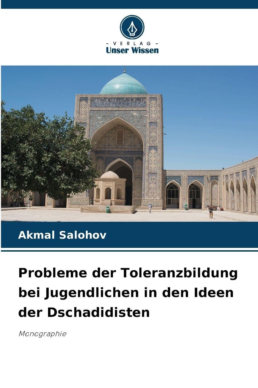 Probleme der Toleranzbildung bei Jugendlichen in den Ideen der Dschadidisten Philosophy