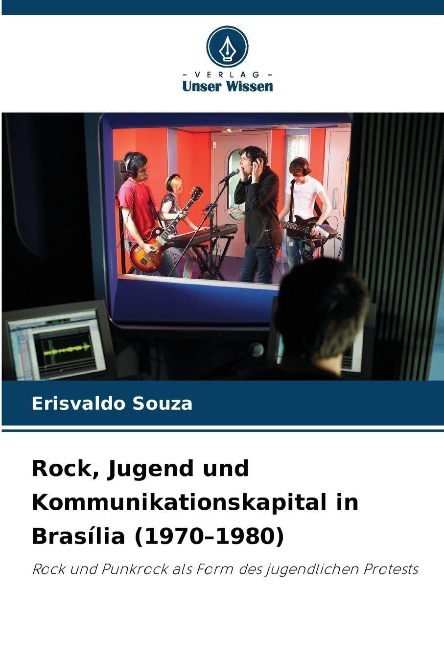 Rock, Jugend und Kommunikationskapital in Brasília (1970-1980) Arts & Music