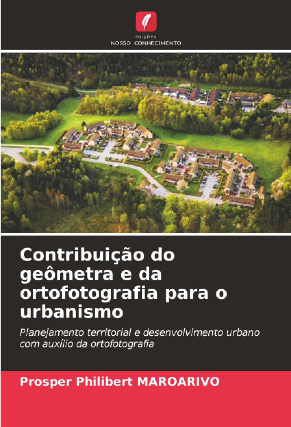 Contribuição do geômetra e da ortofotografia para o urbanismo Business & Technology