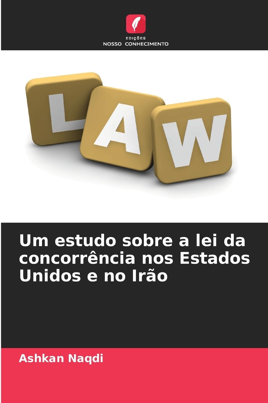 Um estudo sobre a lei da concorrência nos Estados Unidos e no Irão Books