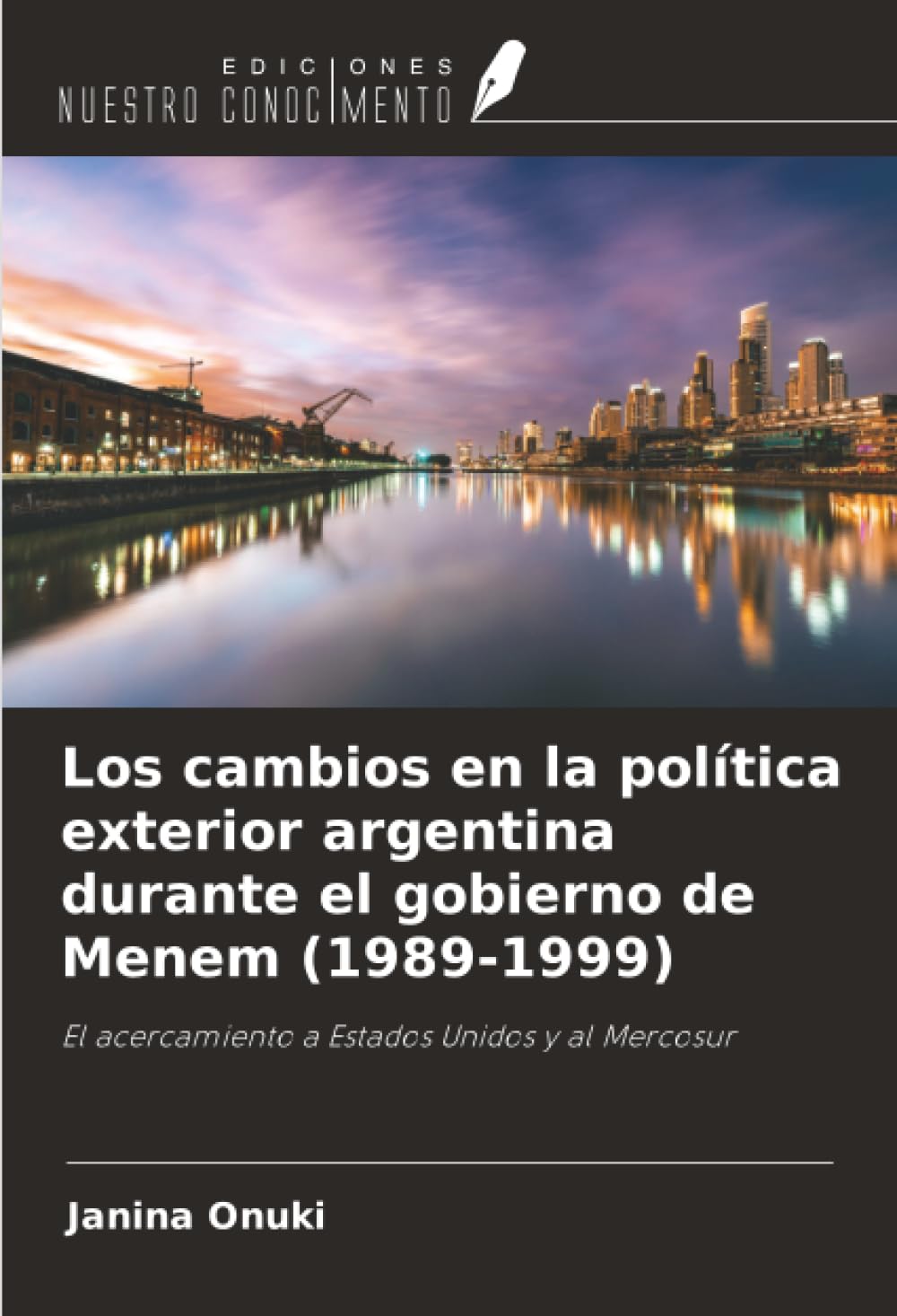 Los cambios en la política exterior argentina durante el gobierno de Menem (1989-1999) Law
