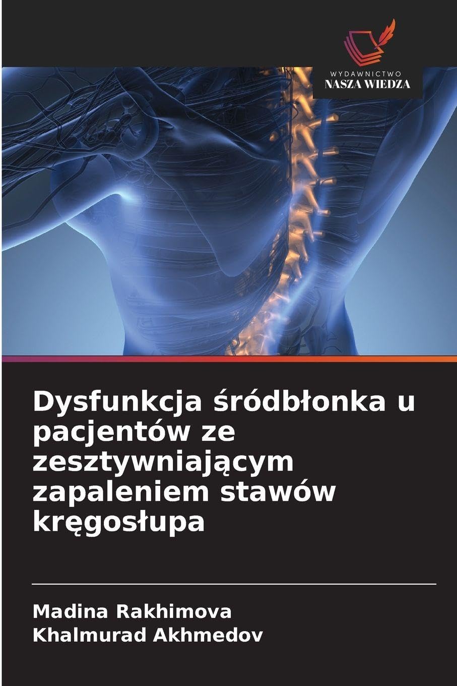 Dysfunkcja ¿ródb¿onka u pacjentów ze zesztywniaj¿cym zapaleniem stawów kr¿gos¿upa Arts & Music
